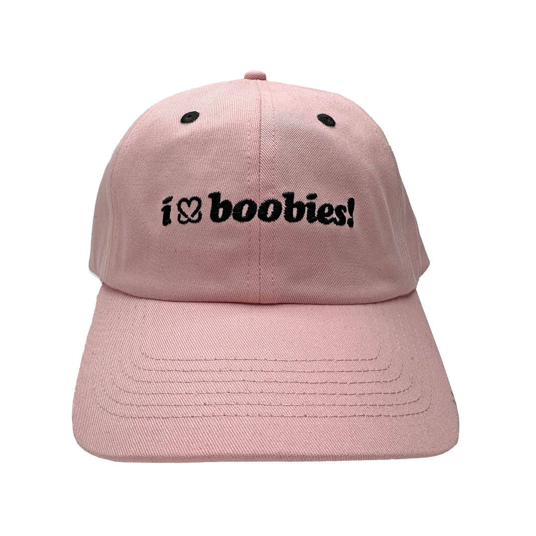 i love boobies! Pink Dad Hat