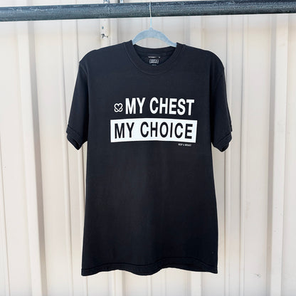 My Chest My Choice Tee