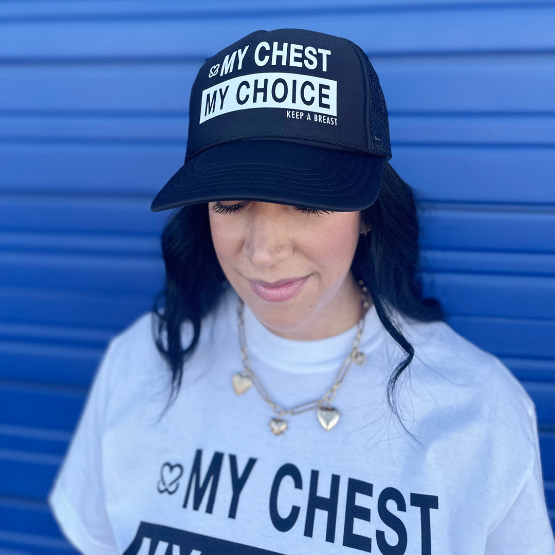 My Chest My Choice Black Trucker Hat