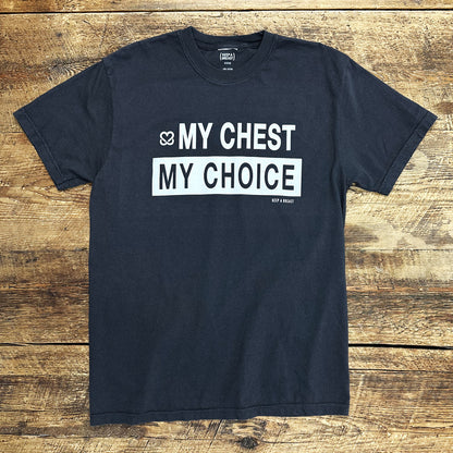 My Chest My Choice Tee