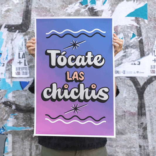 Poster: "Tócate Las Chichis" by Alina Kiliwa